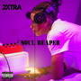 Soul Reaper (Explicit)