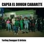 Capea el Dough Cabarete (Explicit)