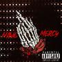 Have Mercy (Explicit)