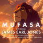 Mufasa | Honoring James Earl Jones