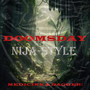 Nija Style Doomsday (Explicit)