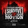 Survive the motion (Explicit)