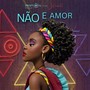 Não É Amor