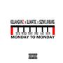 Monday To Monday (feat. Illmatic & Sizwe Joburg) [Explicit]