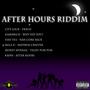 After Hours Riddim (Explicit)