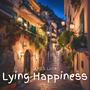 Lying Happiness