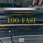 Too Fast (feat. XVISATA) [Explicit]