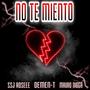 NO TE MIENTO (feat. Ssj Roseee & MauroNigga)