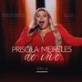 Priscila Meireles Ao Vivo, Vol.2