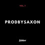 ProdbySaxon vol.1