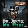 Dr. Jekyll & Mr. Hyde