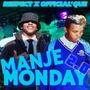 MANJE MONDAY 2.0 (feat. Official'que)