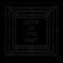 Love In The Dust (Explicit)
