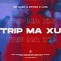 Trip Ma Xu (feat. Stone D Lion)