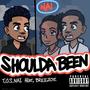 Shoulda Been (feat. Breezoe) [Explicit]