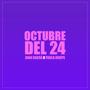 Octubre del 24