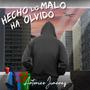 Hecho lo malo ha olvido (Explicit)