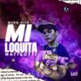 Mi Loquita (feat. MatiGottii)