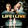 Life I Live (feat. Young Mobbin E) [Explicit]