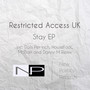 Stay - Restricted Access UK