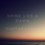 Shine Like a Dawn