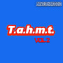 T.a.h.m.t., Vol. 2