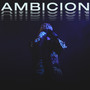 Ambición (Explicit)