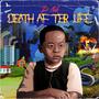 DEATH AFTER LIFE (Explicit)