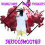 Double Kups Muddy Thoughts (Explicit)