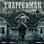 Trapperman (Remix) [Explicit]