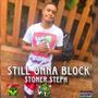 Still Onna Block (Explicit)