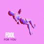 Fool (Explicit)