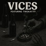 Vices (Explicit)