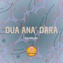 DUA ANA' DARA