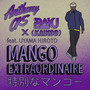 Mango Extraordinaire (Explicit)