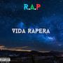 Vida Rapera (Explicit)