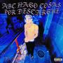 ABC HAGO COSAS POR DESCARGUE (Explicit)