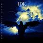 IDK (feat. Kanashii Tenshi) [Explicit]