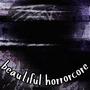 beautiful horrorcore (Explicit)