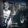 No Way (feat. Aaliyah Autumn)