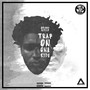 Trap on One Side - EP (Explicit)