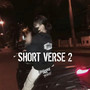 SHORT VERSE 2