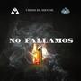 No Fallamos (Explicit)