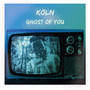 Ghost of You