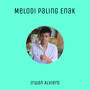 Melodi Paling Enak