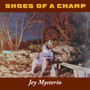 Shoes Of A Champ (Explicit)