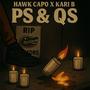 P'S and Q's (feat. Hawk Capo) [Explicit]
