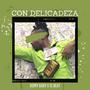 CON DELICADEZA (feat. Domi Baby) [Explicit]