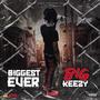 Biggest Ever (Explicit)