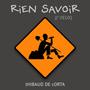 Rien Savoir